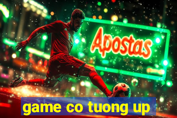 game co tuong up