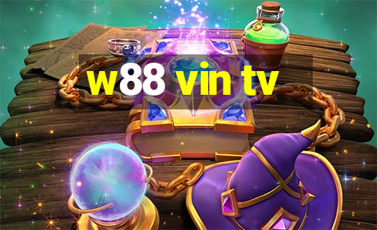 w88 vin tv