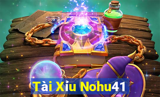 Tài Xỉu Nohu41