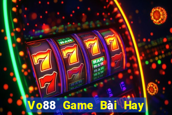 Vo88 Game Bài Hay Nhất Hiện Nay