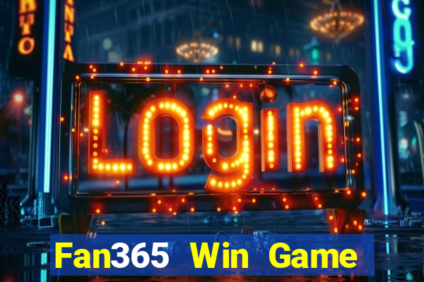 Fan365 Win Game Bài Chơi Với Bạn Bè