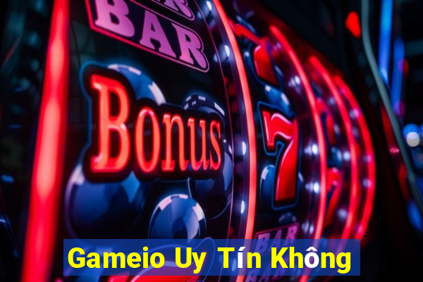 Gameio Uy Tín Không