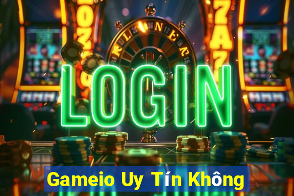 Gameio Uy Tín Không