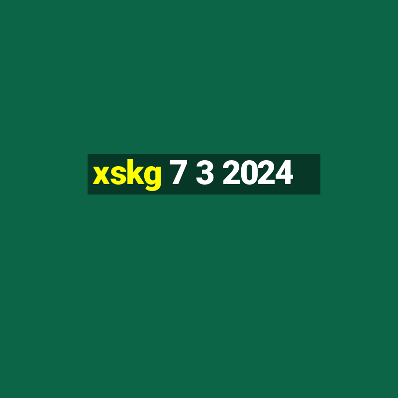 xskg 7 3 2024