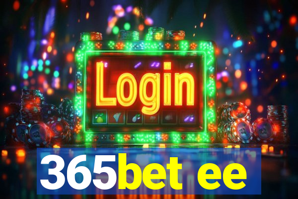 365bet ee