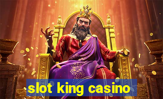 slot king casino