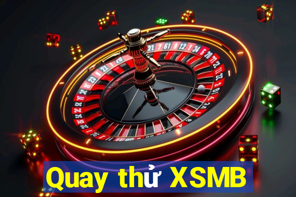 Quay thử XSMB