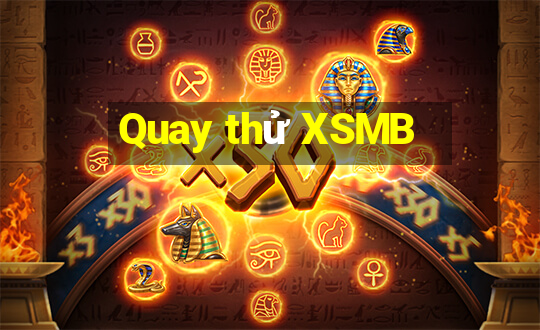 Quay thử XSMB