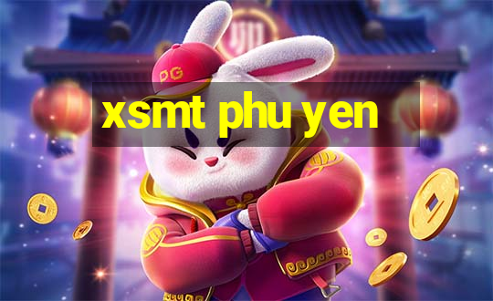 xsmt phu yen