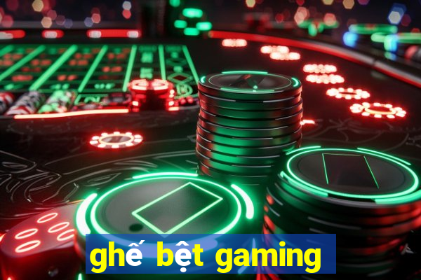 ghế bệt gaming