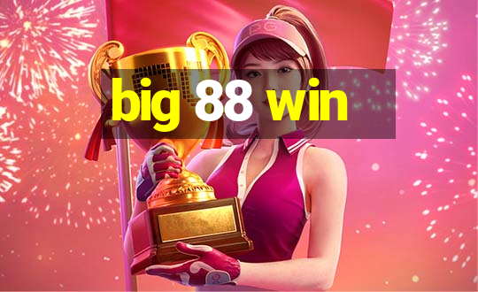 big 88 win