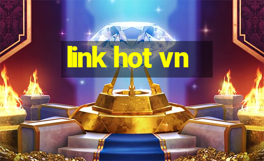 link hot vn