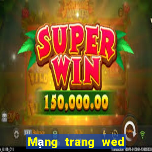 Mạng trang wed cờ bạc hợp tác