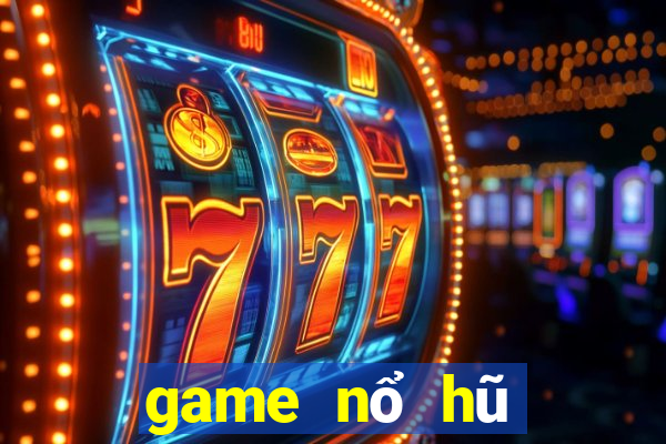 game nổ hũ nạp tiền qua sms