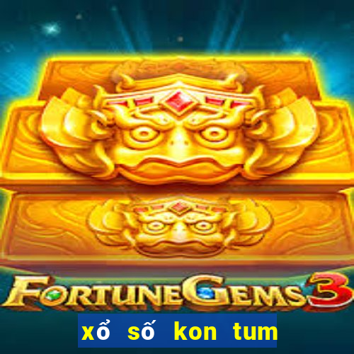 xổ số kon tum hôm qua