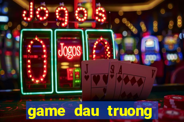 game dau truong khac nghiet 6