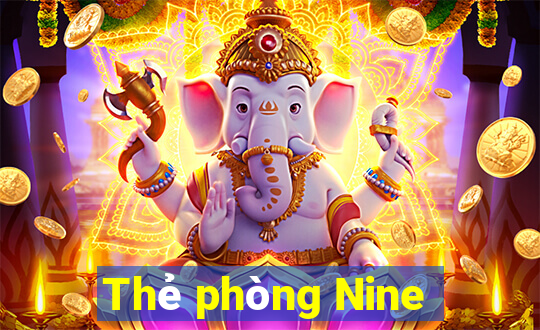 Thẻ phòng Nine