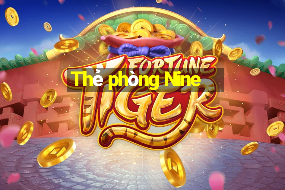 Thẻ phòng Nine