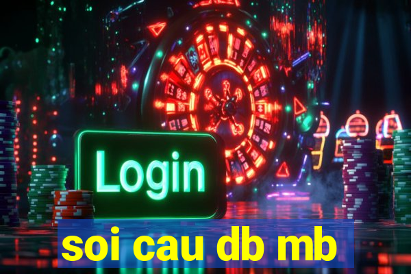 soi cau db mb