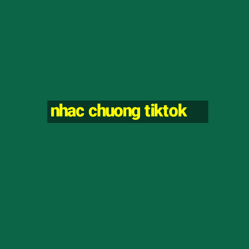 nhac chuong tiktok