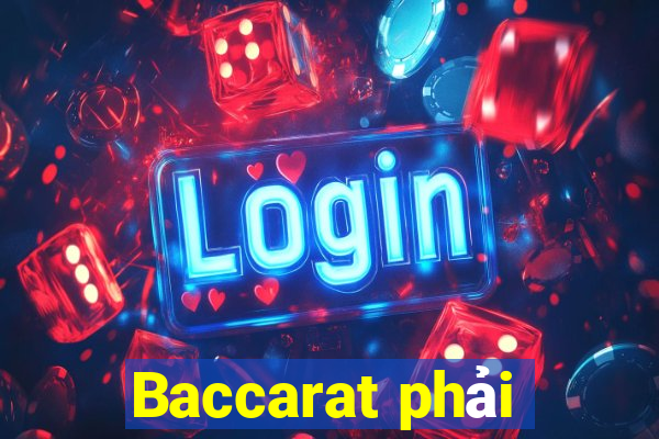 Baccarat phải