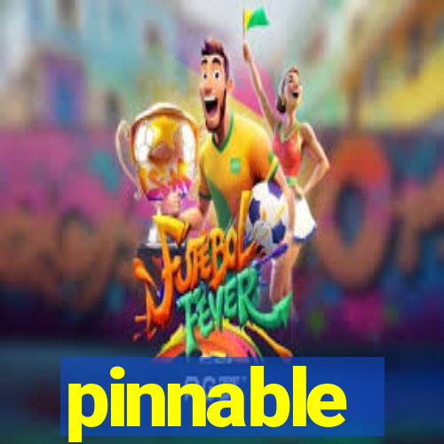 pinnable