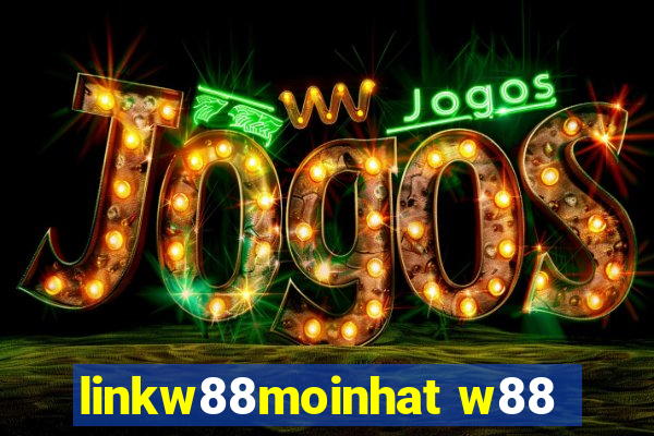 linkw88moinhat w88