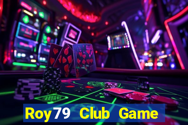 Roy79 Club Game Bài Offline