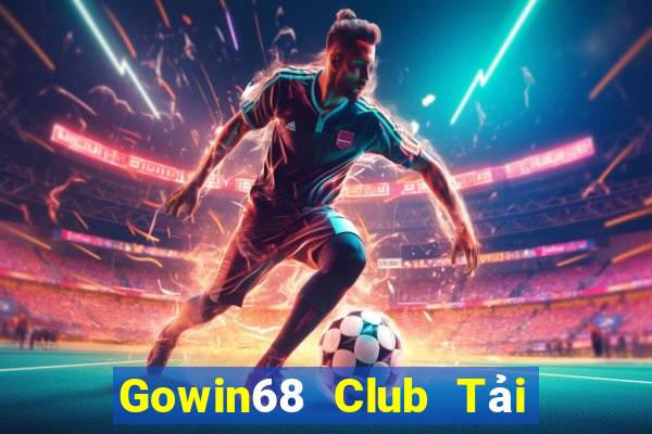 Gowin68 Club Tải Game Bài Nhất Vip