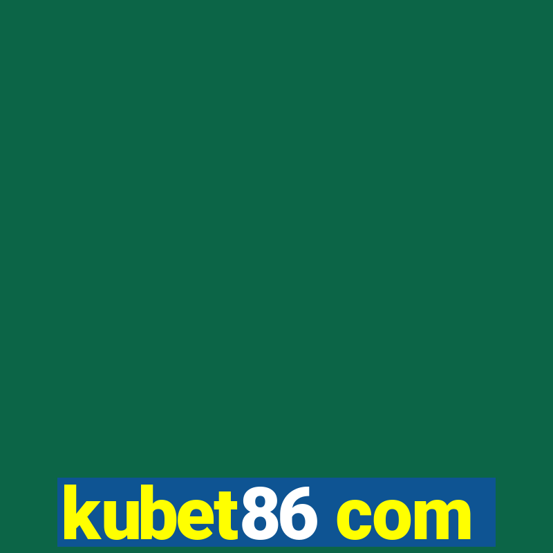 kubet86 com