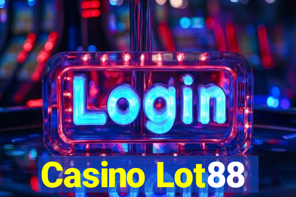 Casino Lot88