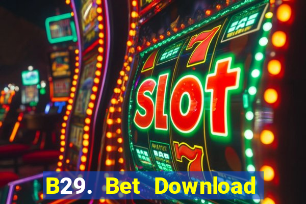 B29. Bet Download Game Đánh Bài