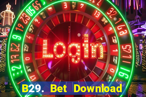 B29. Bet Download Game Đánh Bài