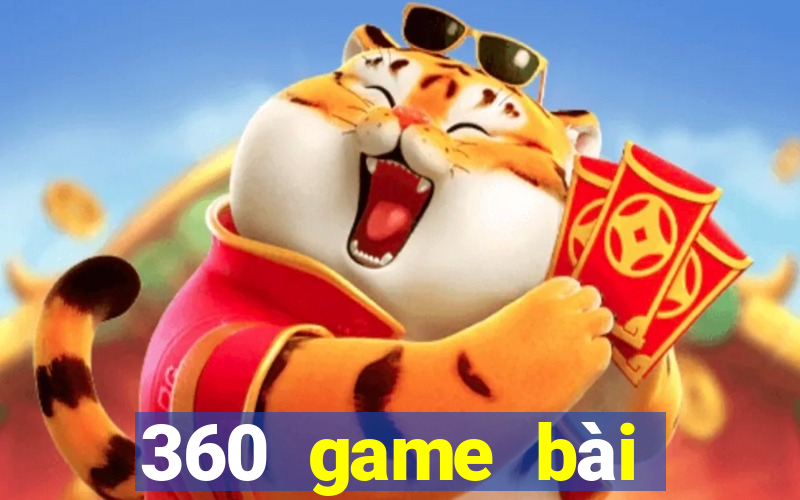 360 game bài giải trí