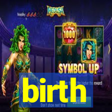 birth