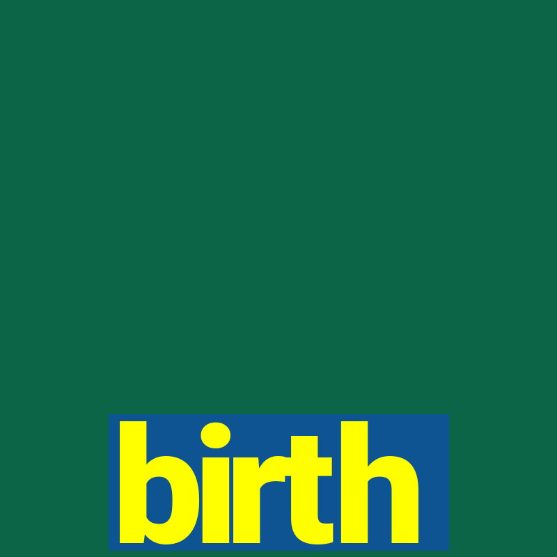 birth