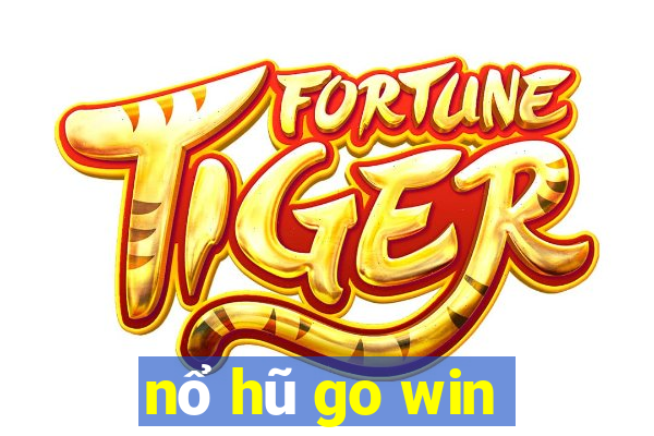 nổ hũ go win