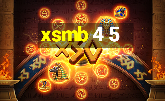 xsmb 4 5