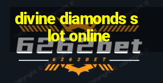 divine diamonds slot online