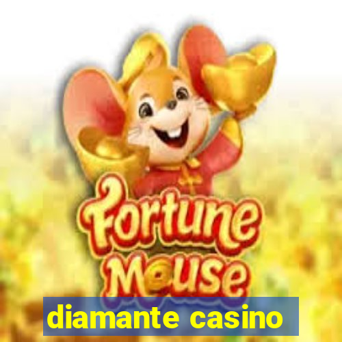 diamante casino