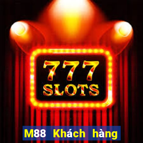 M88 Khách hàng phương Đông