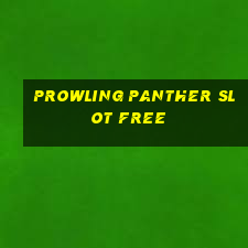 prowling panther slot free