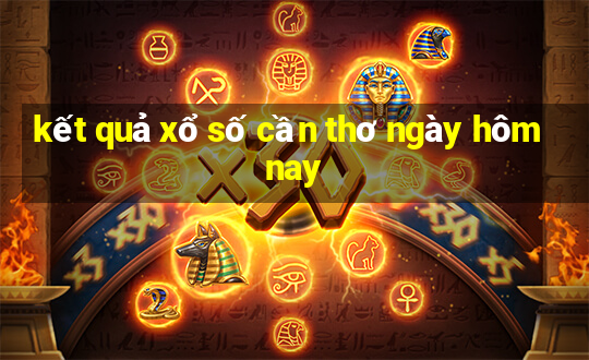 kết quả xổ số cần thơ ngày hôm nay