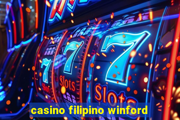 casino filipino winford