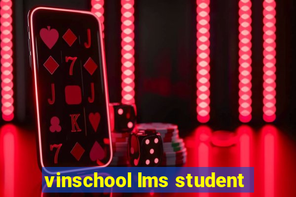 vinschool lms student