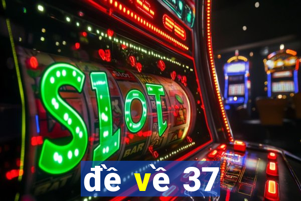 de ve 37