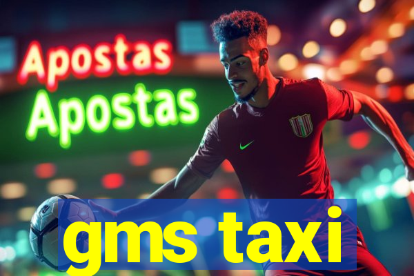 gms taxi