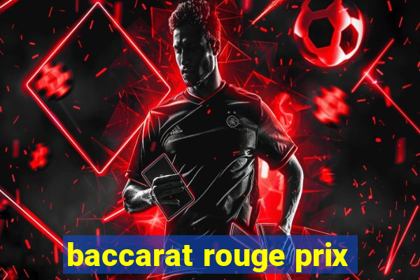 baccarat rouge prix