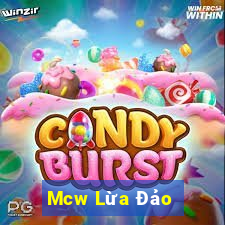 Mcw Lừa Đảo