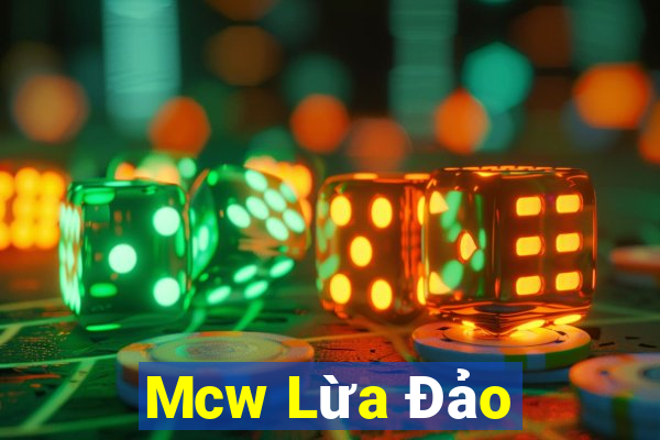 Mcw Lừa Đảo